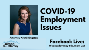 COVID-19 Employment Issues – Employee & Labor Lawyer Explains Our Current Situation