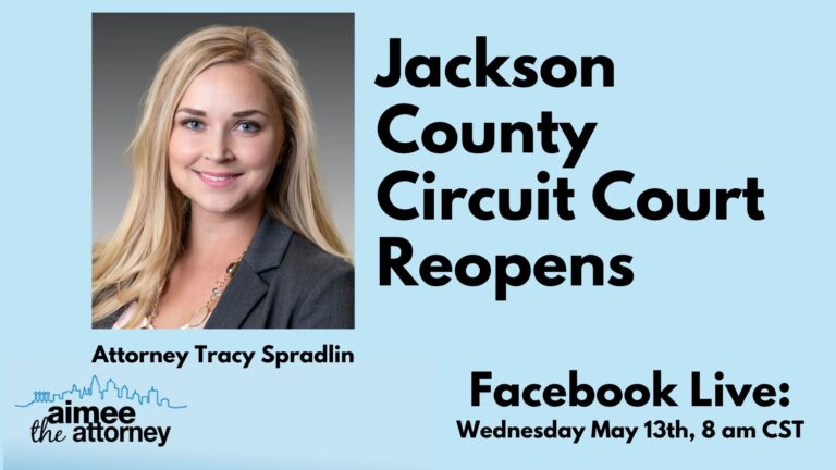 Jackson County Circuit Court Reopens – Missouri Lawyer Explains the Phase One Reopening